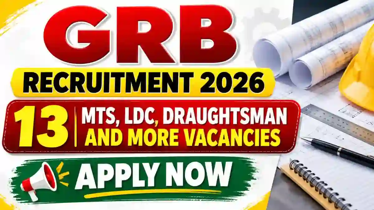 GRB Recruitment 2026 - Apply Offline for 13 MTS, LDC, Draughtsman and More Posts GRB Recruitment 2026 - Apply Offline for 13 MTS, LDC, Draughtsman and More Posts