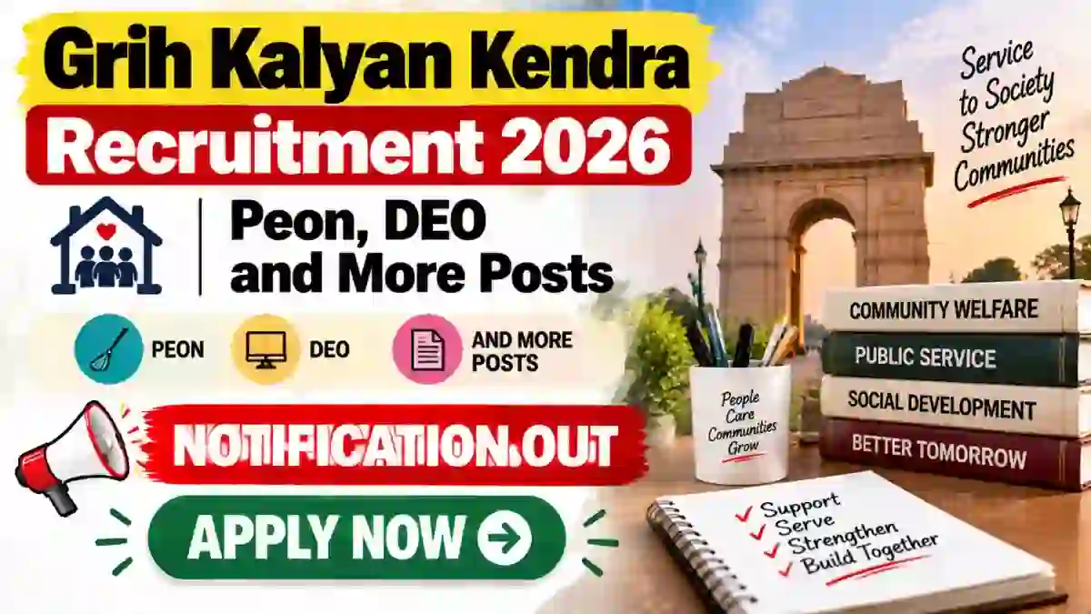 Grih Kalyan Kendra Delhi Recruitment 2026 - Apply Offline for Peon, DEO and More Posts Grih Kalyan Kendra Delhi Recruitment 2026 - Apply Offline for Peon, DEO and More Posts