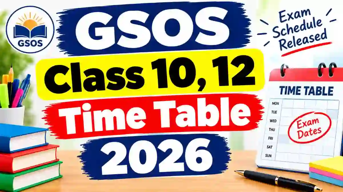 GSOS Class 10, 12 Time Table 2026 Out - Direct Link to Download Online @ gsebeservice.com