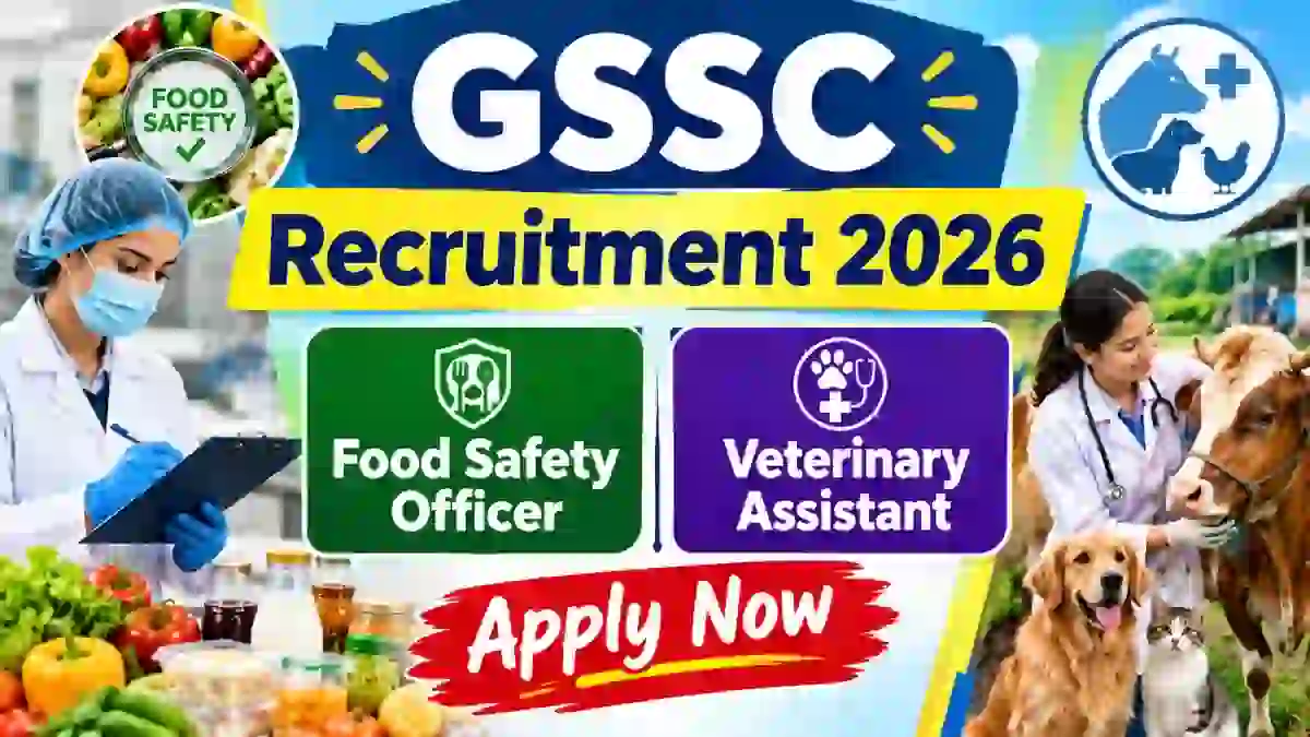 GSSC Recruitment 2026 - Apply Online for 32 Food Safety Officer; Veterinary Assistant Posts GSSC Recruitment 2026 - Apply Online for 32 Food Safety Officer; Veterinary Assistant Posts