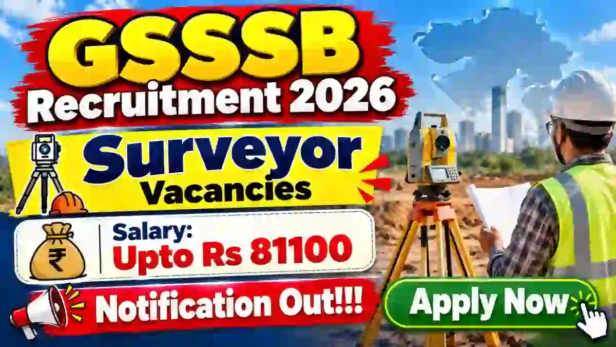 GSSSB Surveyor Recruitment 2026 Notification Out – Apply Online for 78 Posts