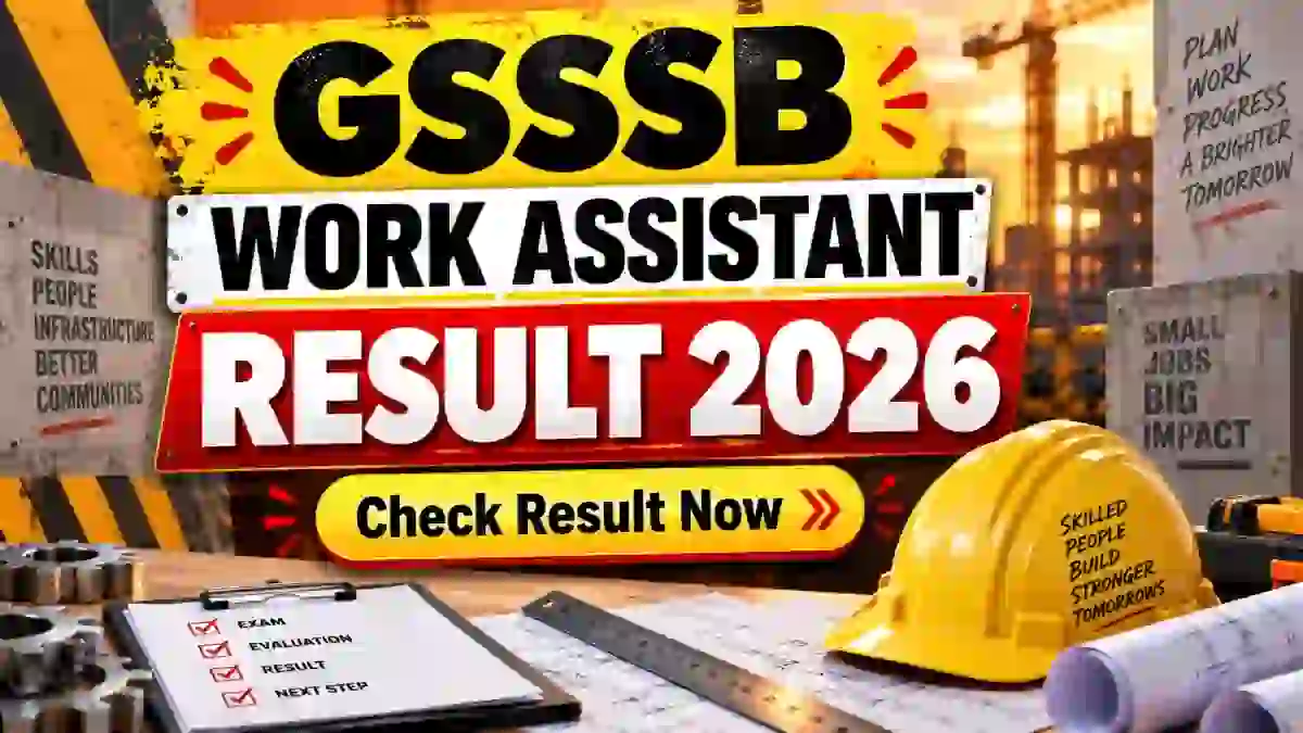 GSSSB Work Assistant Result 2026 Out - Check Final Select List, Waiting List and Cut Off Marks GSSSB Work Assistant Result 2026 Out - Check Final Select List, Waiting List and Cut Off Marks