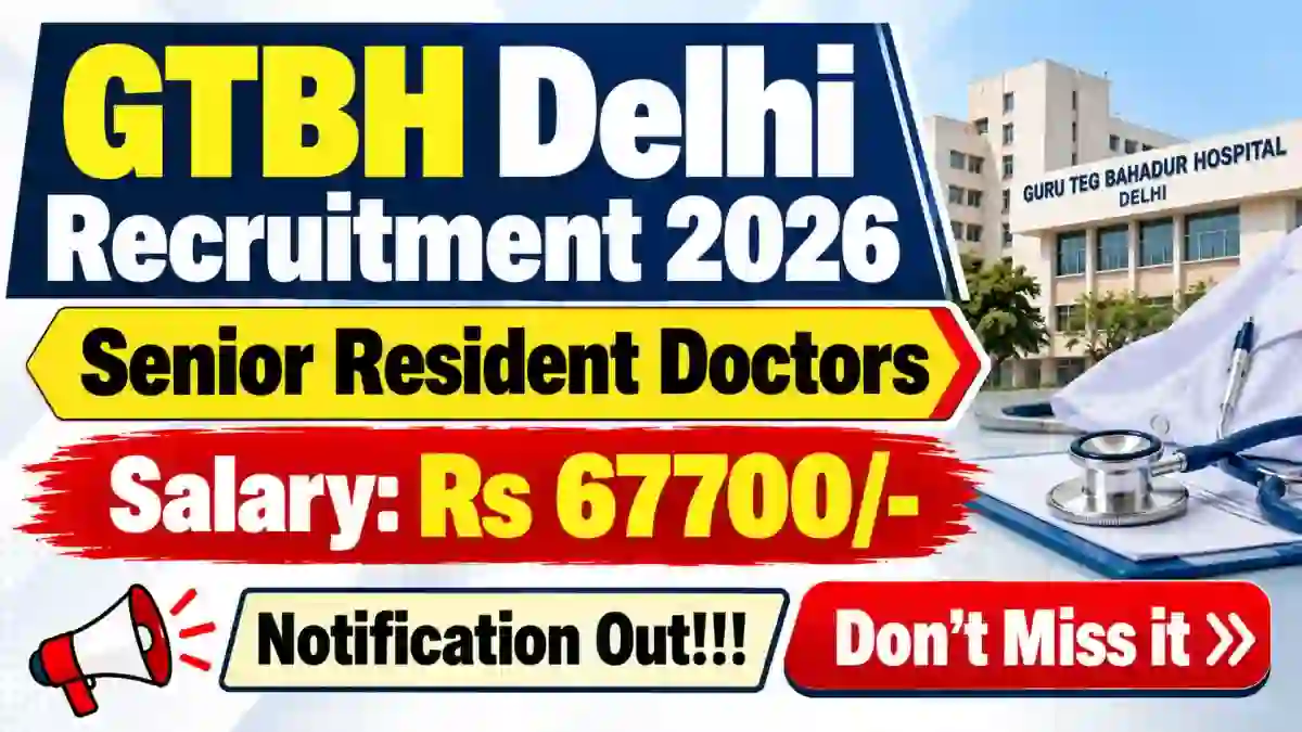 GTBH Delhi Senior Resident Doctors Recruitment 2026 - Apply Online for 89 Posts