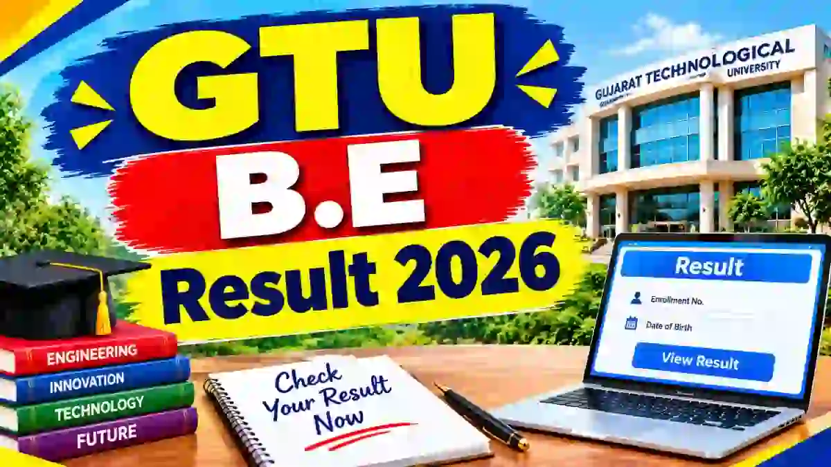 GTU B.E Result 2026 Out - Direct Link to Check Result Online @ gturesults.in