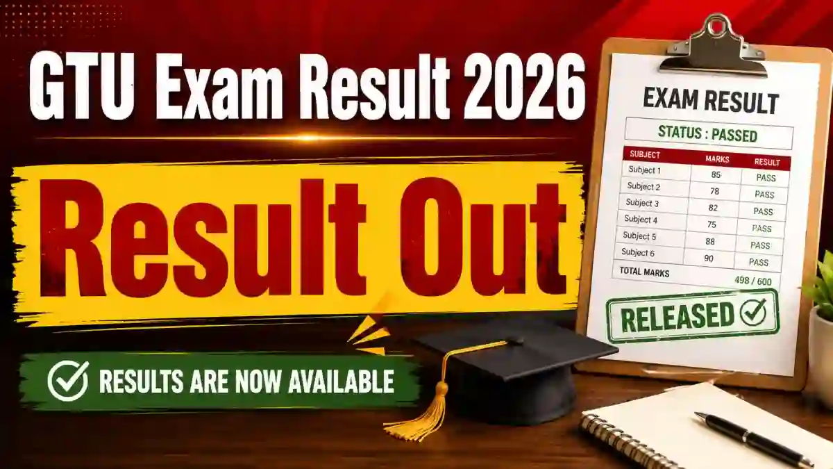 GTU Exam Result 2026 Out - Check D.Pharm, IC and CS Semester Re-check/ Re-Assess Results at gtu.ac.in