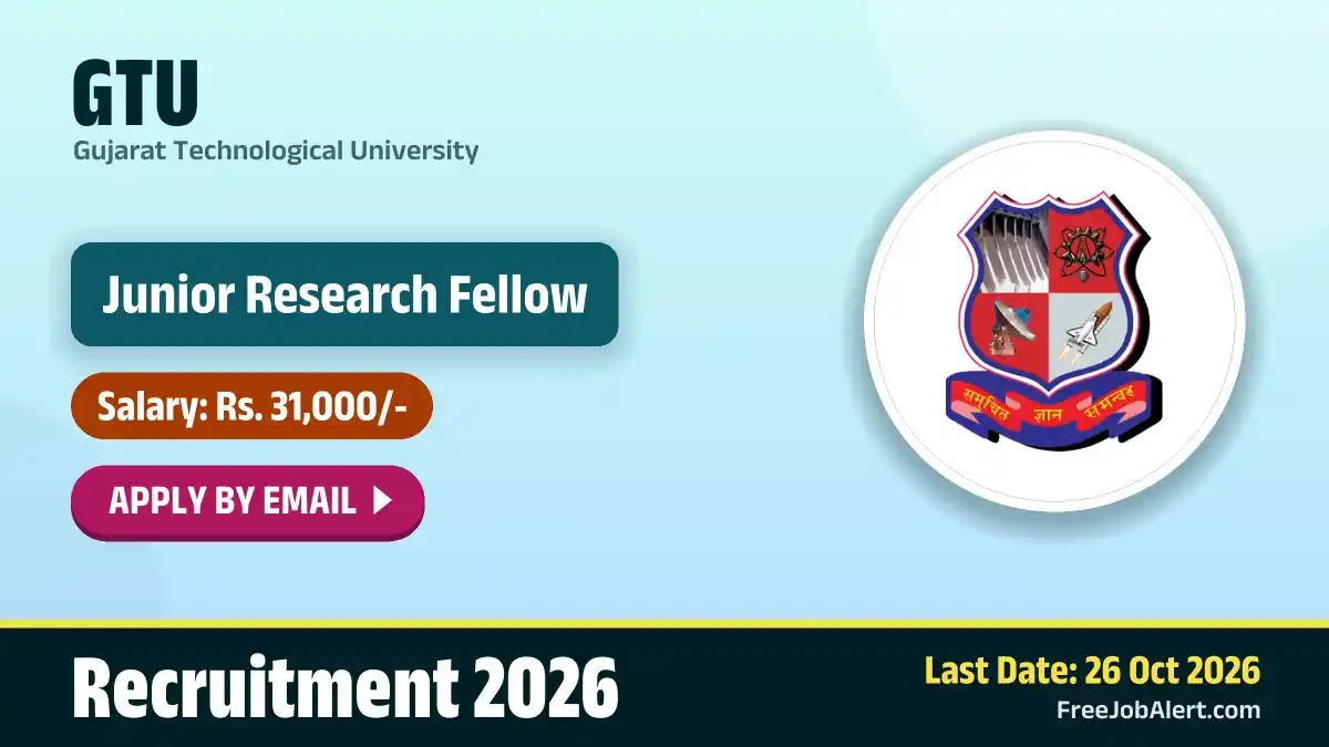 GTU Junior Research Fellow Recruitment 2026 – Apply Online
