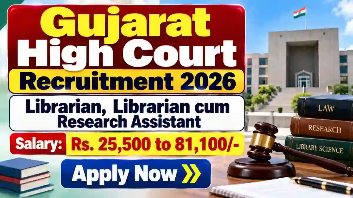 Gujarat High Court Group C Recruitment 2026 - Apply Online for 30 Librarian, Librarian cum Research Assistant Posts