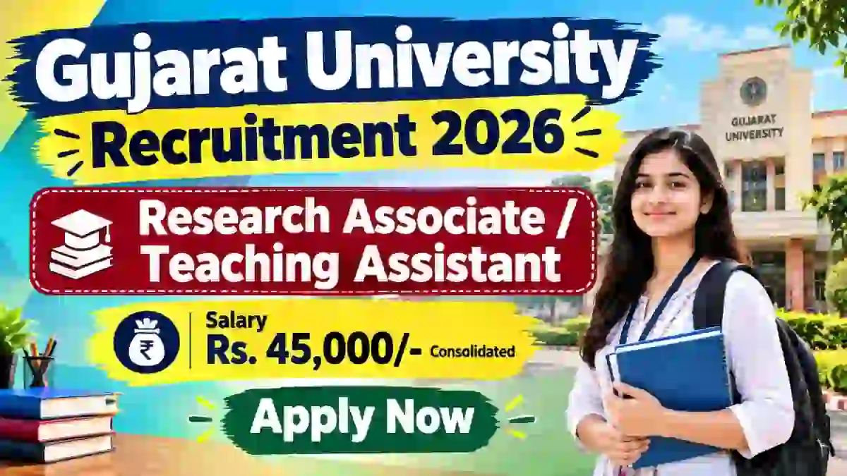 Gujarat University Research Associate/ Teaching Assistant Recruitment 2026 - Apply Online