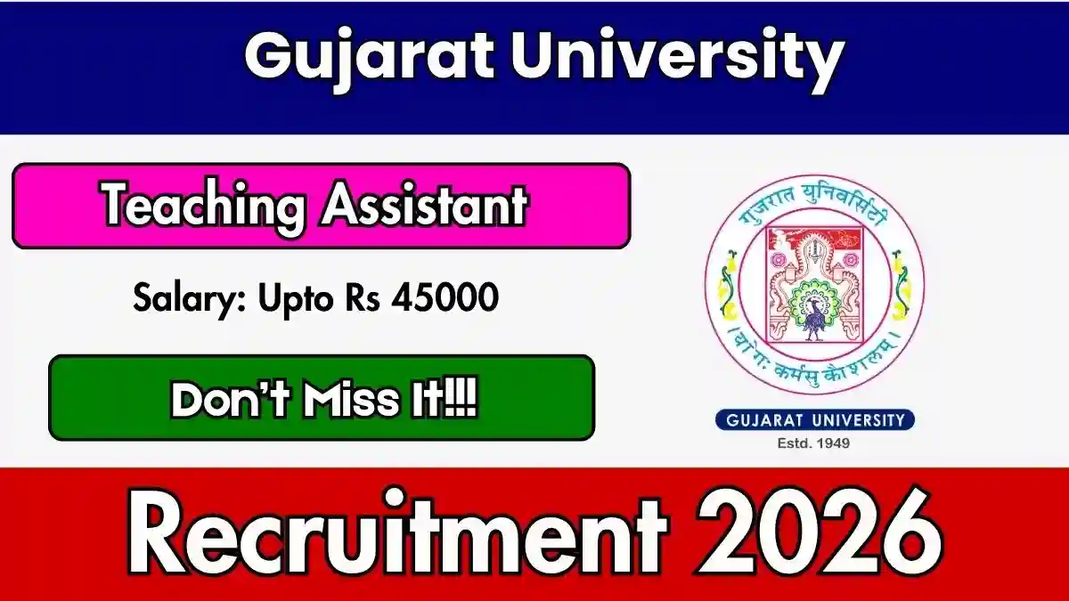 Gujarat University Teaching Assistant Recruitment 2026 - Apply Offline