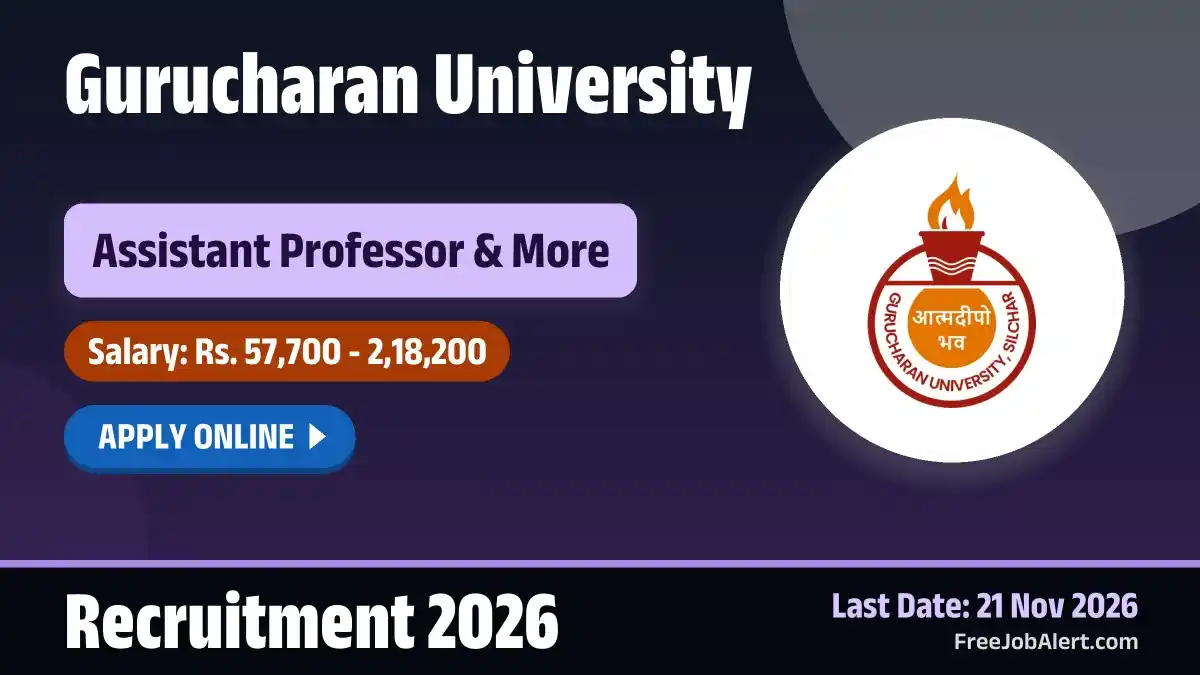 Gurucharan University Recruitment 2026 – Apply Online for 14 Assistant Professor, Controller of Examination Posts
