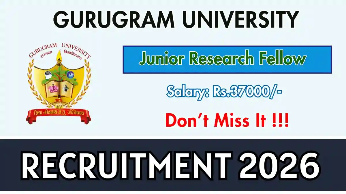 Gurugram University Junior Research Fellow Recruitment 2026 – Walkin