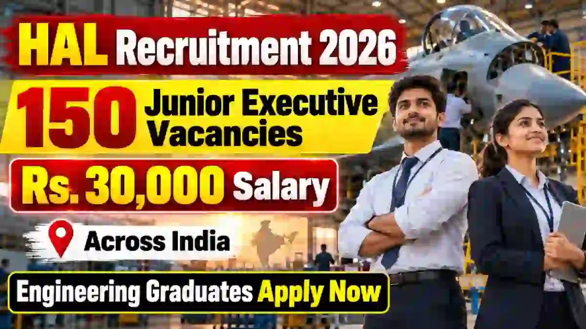 HAL Junior Executive Recruitment 2026 Notification Out – Apply Online for 150 Posts