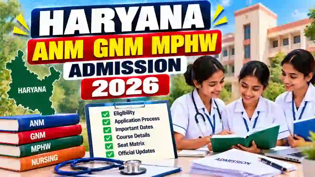 Haryana ANM GNM MPHW Admission 2026 - Round 1 Registration Started, Last Date, Eligibility and Fees Haryana ANM GNM MPHW Admission 2026 - Round 1 Registration Started, Last Date, Eligibility and Fees