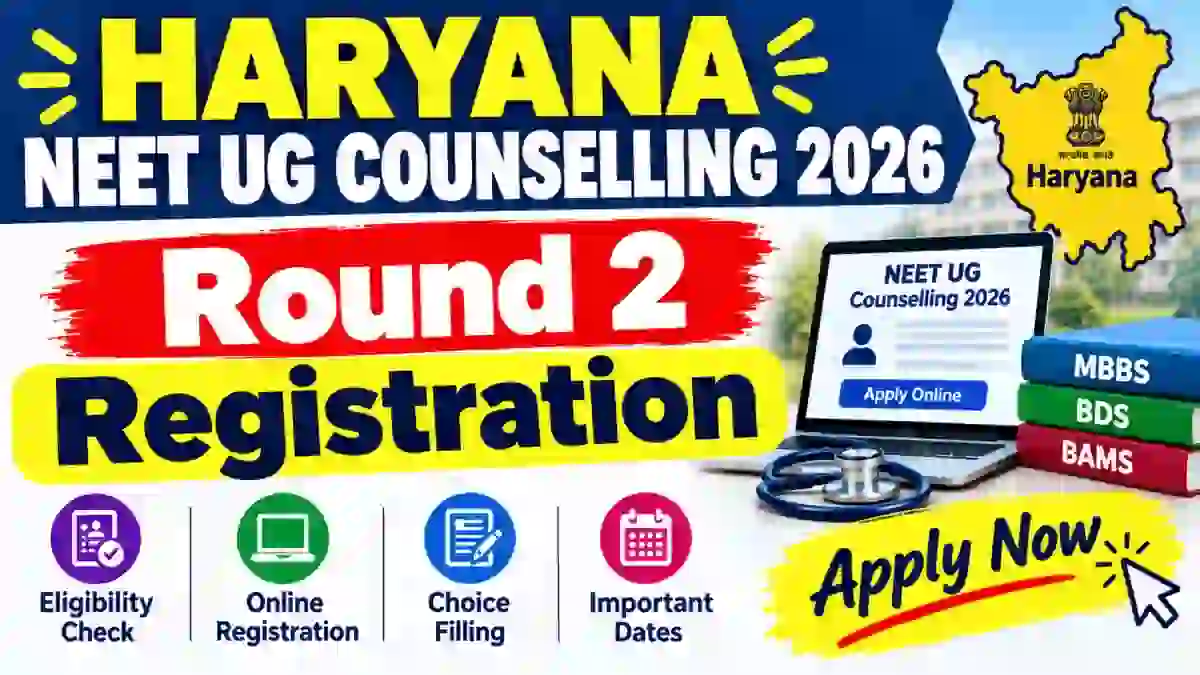 Haryana NEET UG Round 2 Counselling 2026 - Check Registration Link Online @ dmer.haryana.gov.in