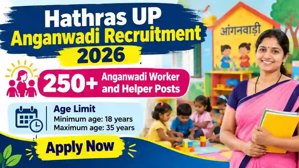 Hathras UP Anganwadi Recruitment 2026 - Apply Online for 252 Anganwadi Worker and Helper Posts