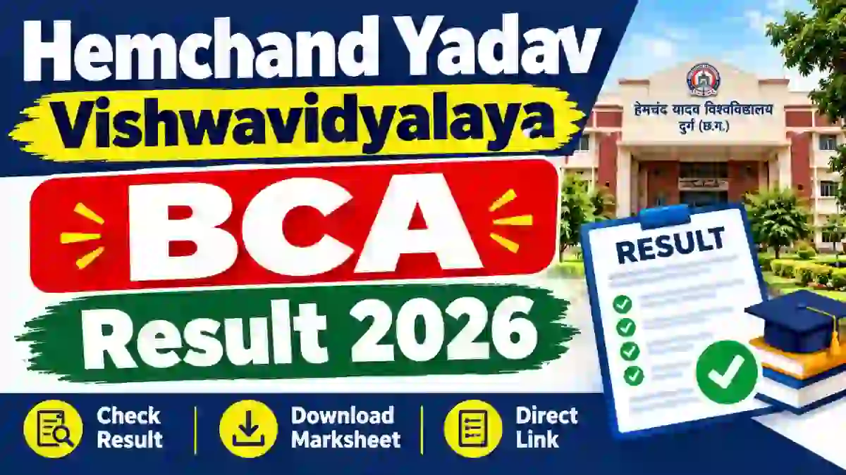 Hemchand Yadav Vishwavidyalaya BCA Result 2026 Out - Check Revaluation Result at durg.ucanapply.com Hemchand Yadav Vishwavidyalaya BCA Result 2026 Out - Check Revaluation Result at durg.ucanapply.com