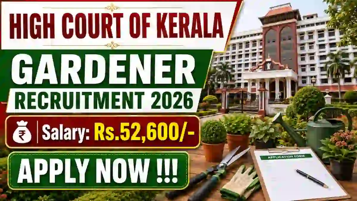 High Court of Kerala Gardener Recruitment 2026 - Apply Online