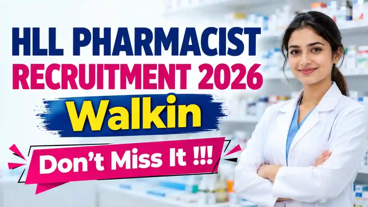 HLL Pharmacist Recruitment 2026 - Walkin