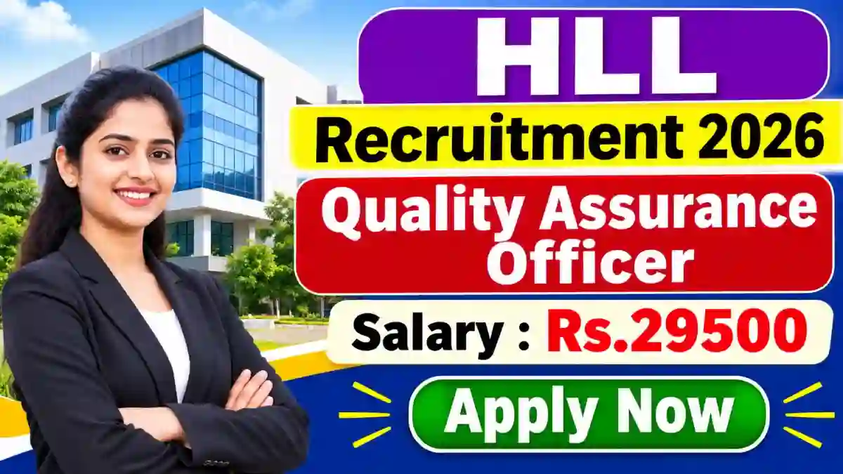 HLL Quality Assurance Officer Recruitment 2026 – Apply Online HLL Quality Assurance Officer Recruitment 2026 – Apply Online