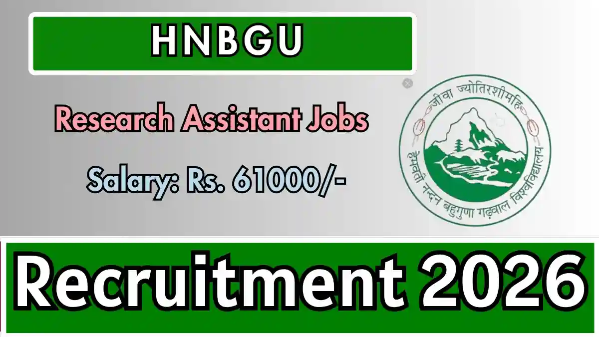 HNBGU Research Assistant Recruitment 2026 – Apply Offline
