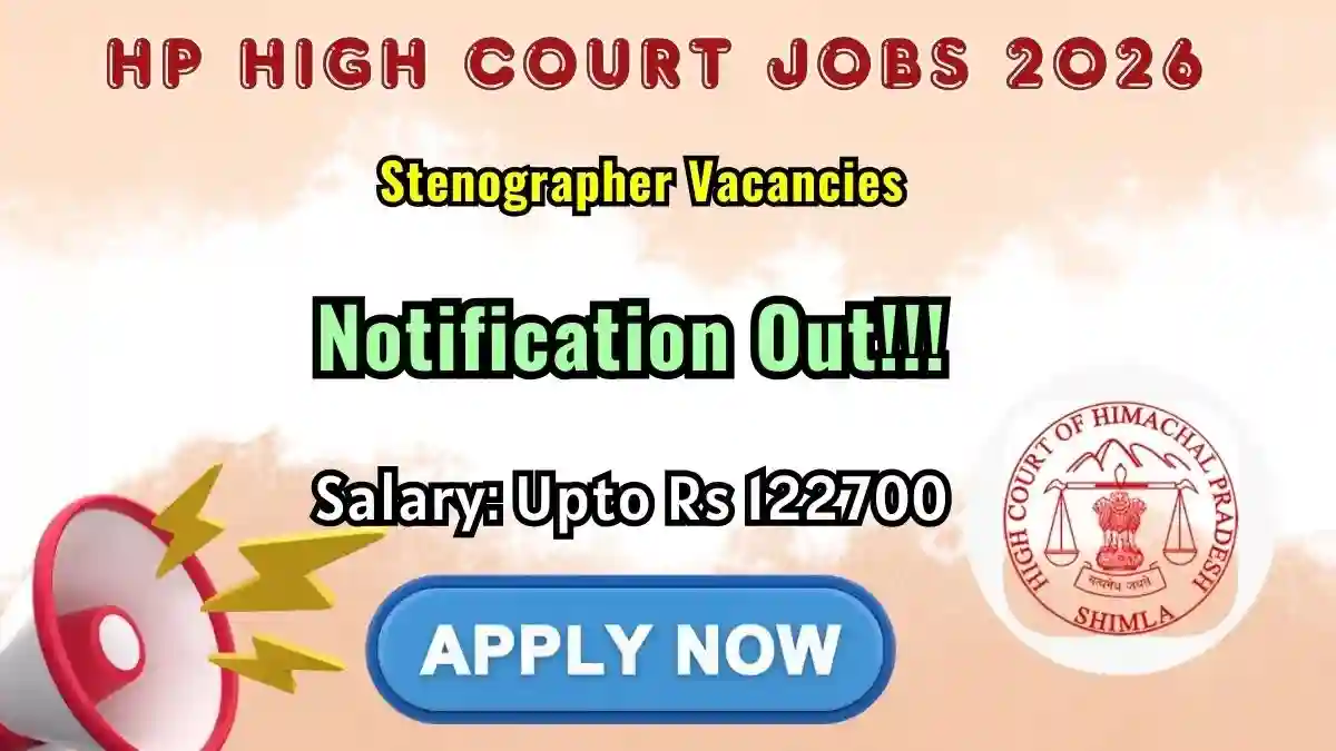 HP High Court Stenographer Recruitment 2026 - Apply Online HP High Court Stenographer Recruitment 2026 - Apply Online