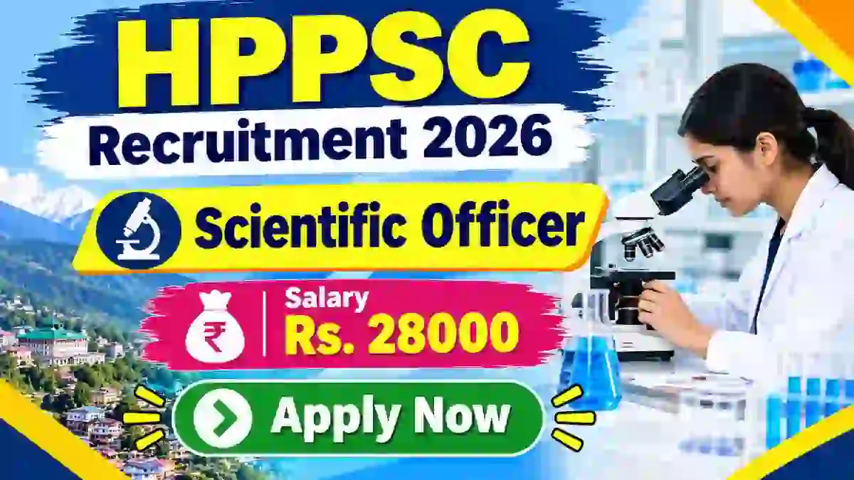 HPPSC Scientific Officer Recruitment 2026 - Apply Online HPPSC Scientific Officer Recruitment 2026 - Apply Online