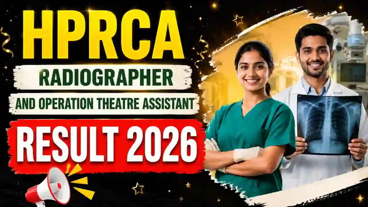 HPRCA CBT Result 2026 - Check Radiographer and Operation Theatre Assistant Screening Test Result PDF