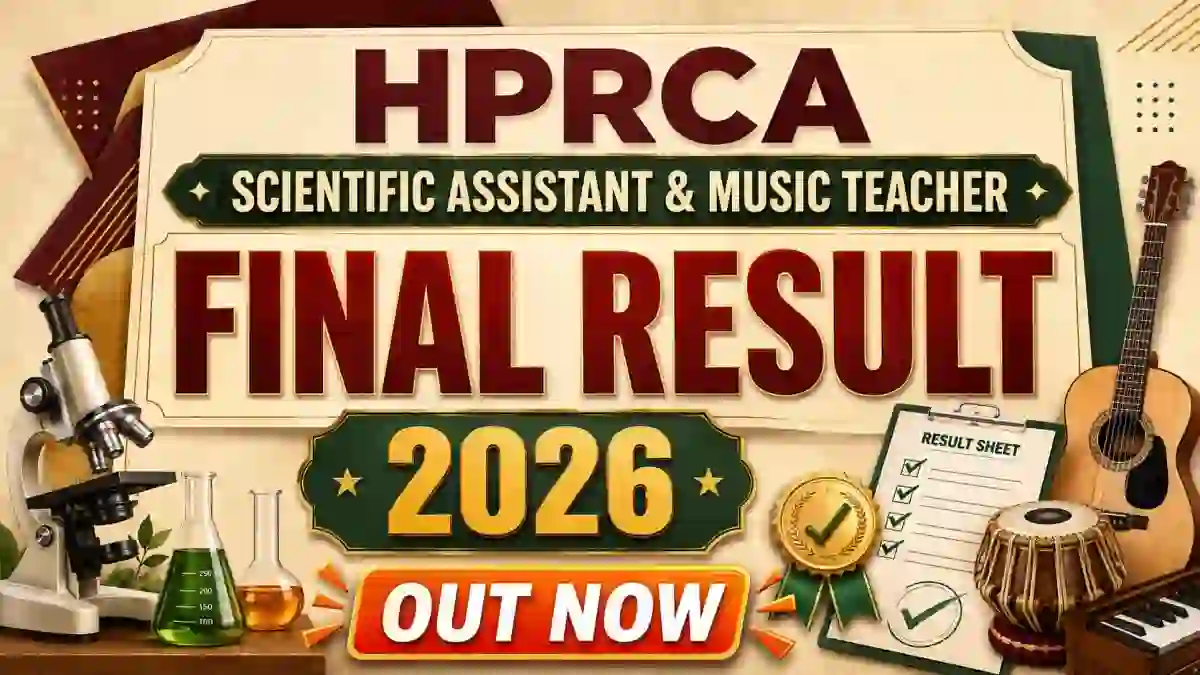 HPRCA Final Result 2026 Out - Check Scientific Assistant & Music Teacher Final Result Link