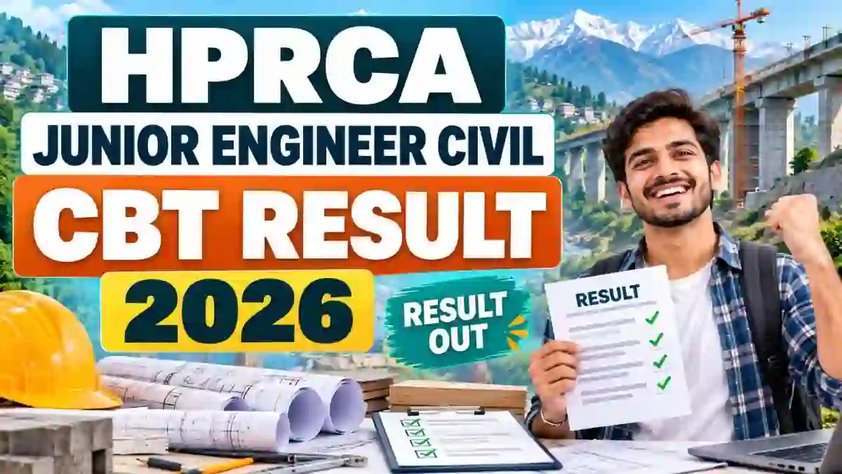 HPRCA Junior Engineer (Civil) CBT Result 2026 Out - Check Shortlist PDF & Document Verification Dates HPRCA Junior Engineer (Civil) CBT Result 2026 Out - Check Shortlist PDF & Document Verification Dates