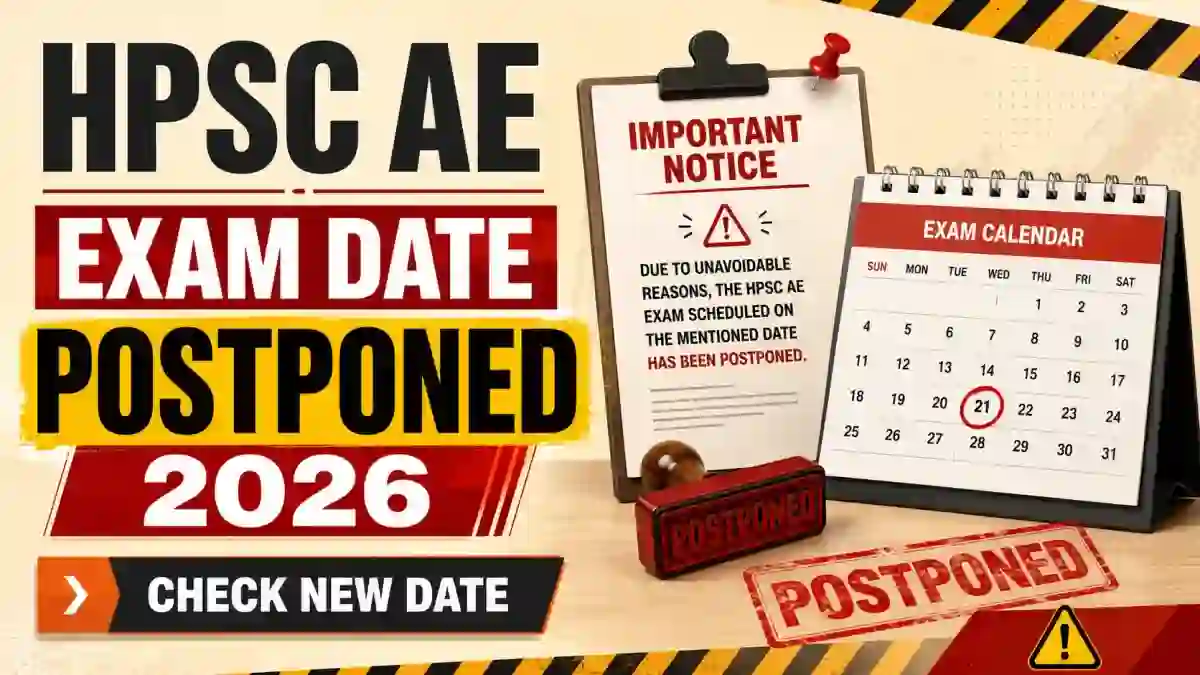 HPSC AE Exam Date 2026 Postponed - Check SKT Postponement Notice