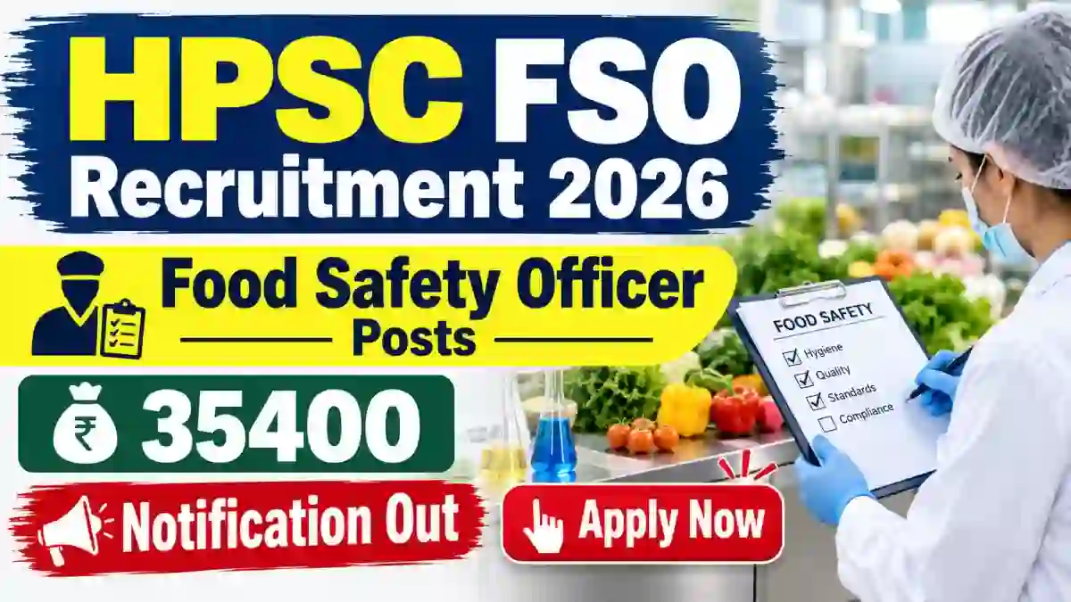 HPSC Food Safety Officer FSO Recruitment 2026 Notification Out - Apply Online for 45 Posts
