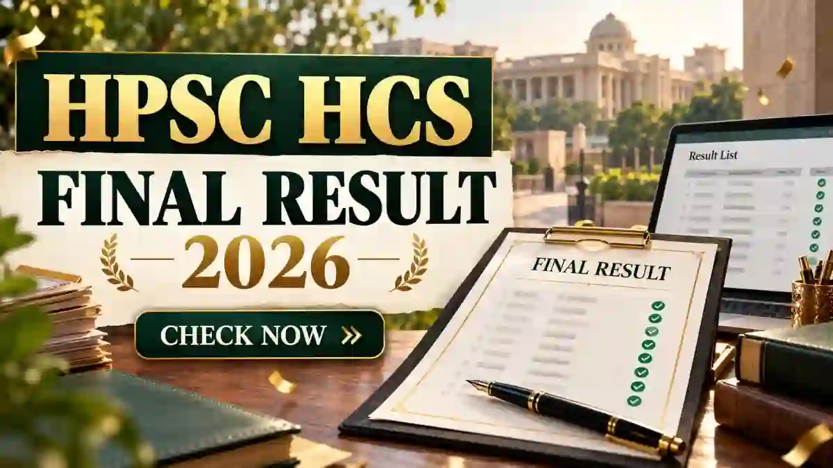 HPSC HCS Final Result 2026 Out - Check Interview Marks and Merit List PDF