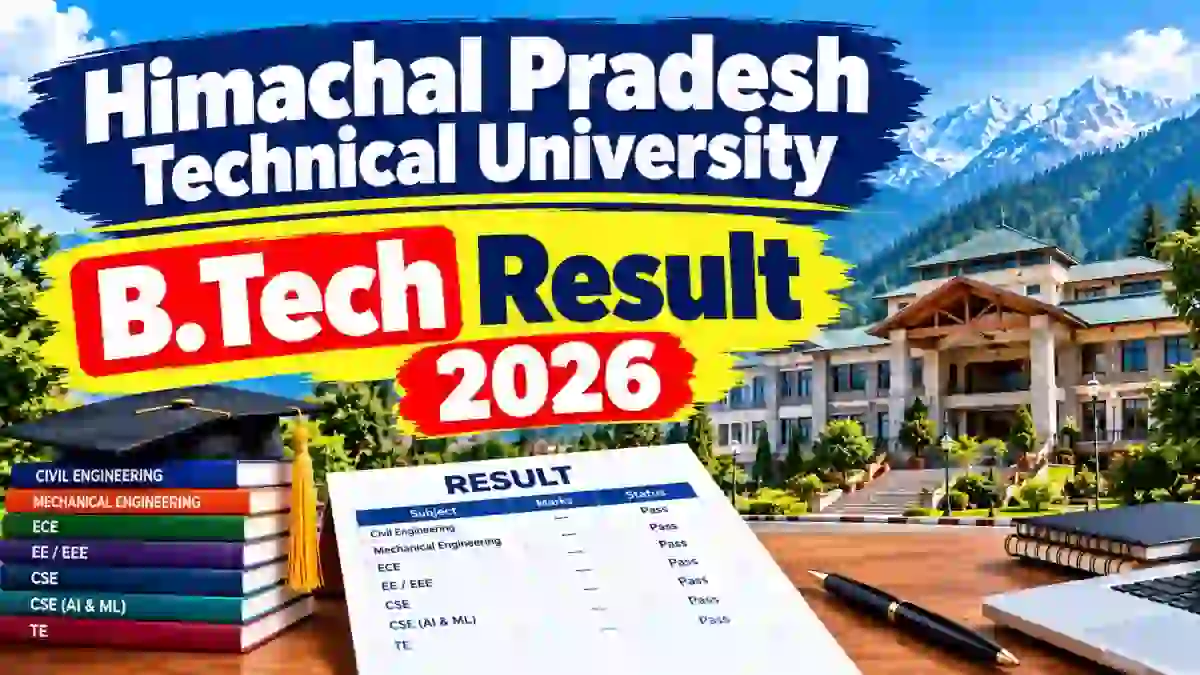 HPTU B.Tech Result 2026 Out - Check 1st to 7th Semester Regular & Re-appear Result Online @ himtu.ac.in HPTU B.Tech Result 2026 Out - Check 1st to 7th Semester Regular & Re-appear Result Online @ himtu.ac.in