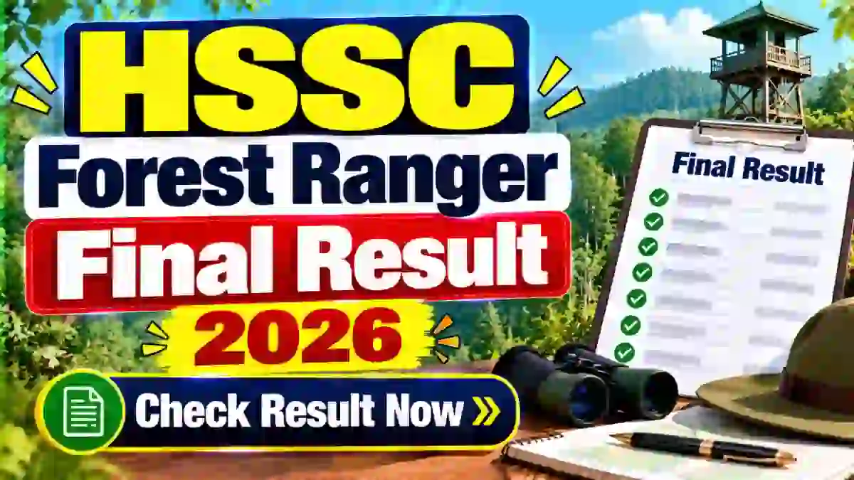 HSSC Final Result 2026 Out For Forest Ranger and Deputy Ranger- Category-Wise Cut Off and Roll Number List