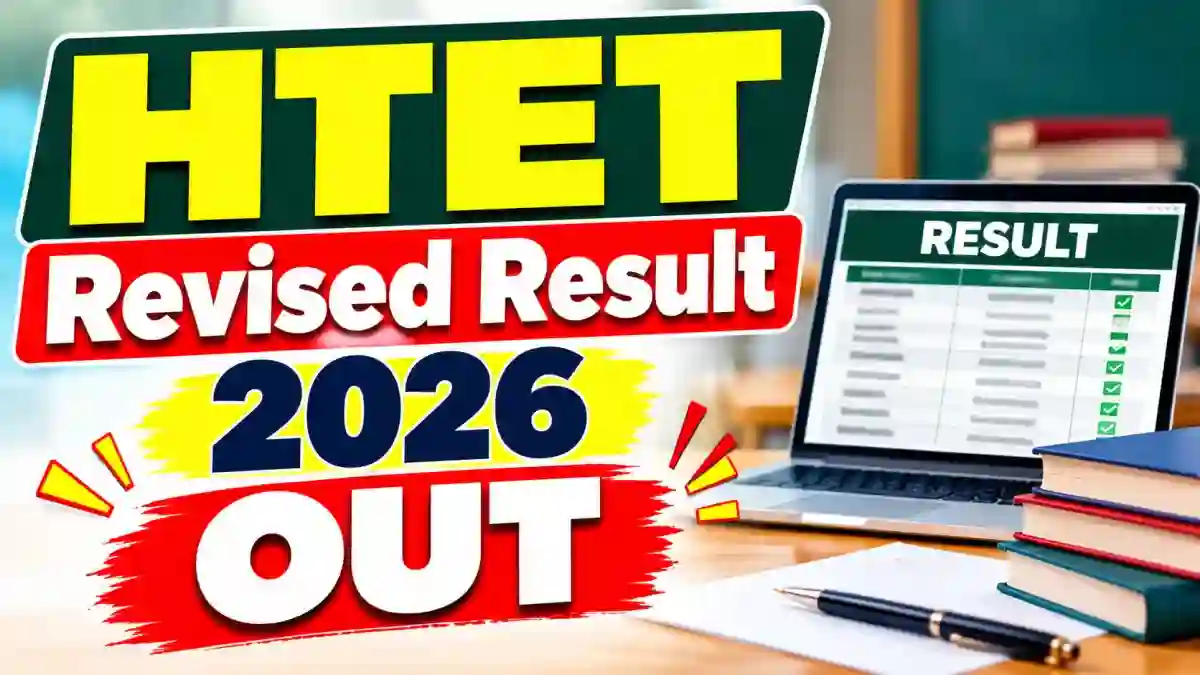 HTET Revised Result 2026 Out - Download Haryana TET Scorecard and Certificate HTET Revised Result 2026 Out - Download Haryana TET Scorecard and Certificate