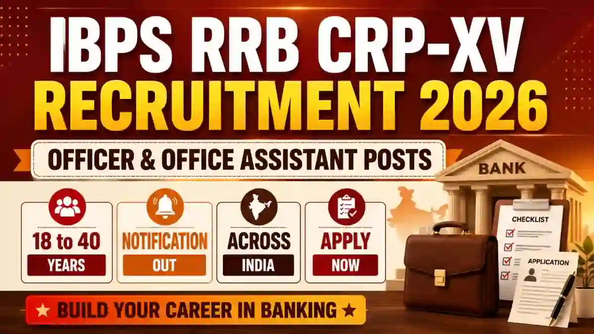 IBPS RRB CRP-XV Recruitment 2026 Notification Out - Apply Online for Officer & Office Assistant Posts