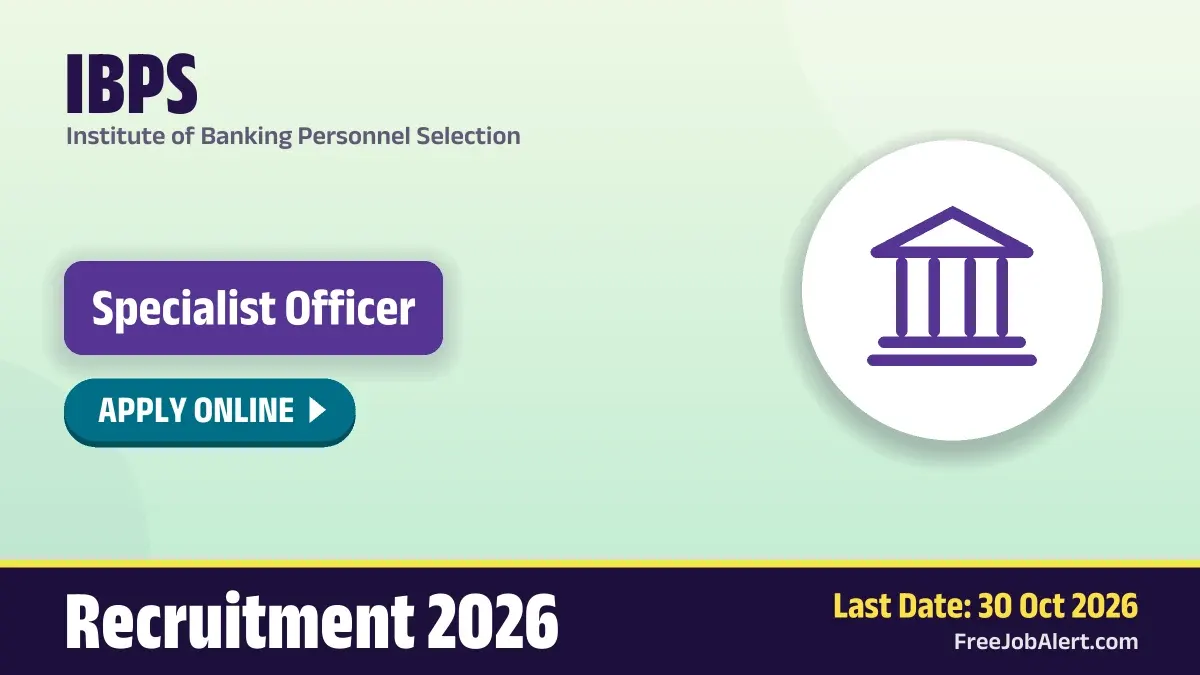 IBPS Specialist Officer Recruitment 2026 – Apply Online