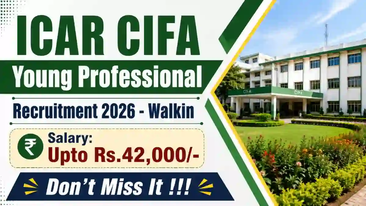 ICAR CIFA Young Professional Recruitment 2026 - Walkin ICAR CIFA Young Professional Recruitment 2026 - Walkin