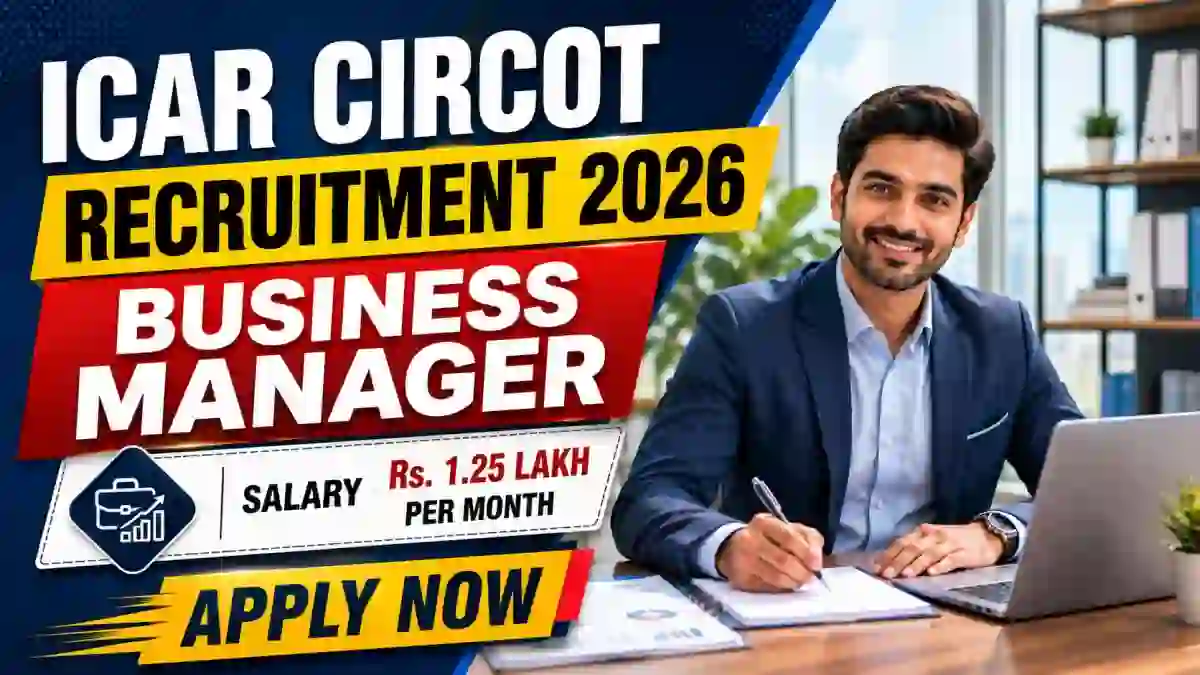 ICAR CIRCOT Business Manager Recruitment 2026 - Walkin