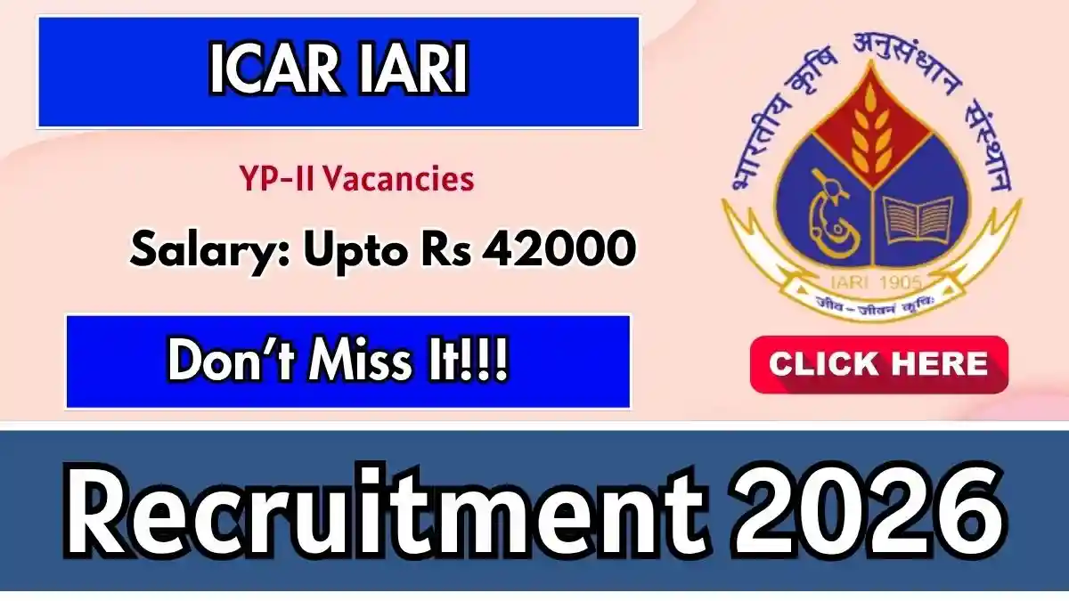 ICAR IARI YP-II Recruitment 2026 - Walkin ICAR IARI YP-II Recruitment 2026 - Walkin
