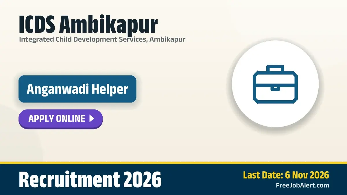 ICDS Ambikapur Anganwadi Helper Recruitment 2026 – Apply Online ICDS Ambikapur Anganwadi Helper Recruitment 2026 – Apply Online