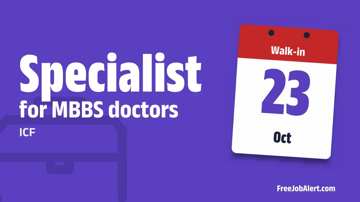 ICF Specialist Recruitment 2026 – Walkin