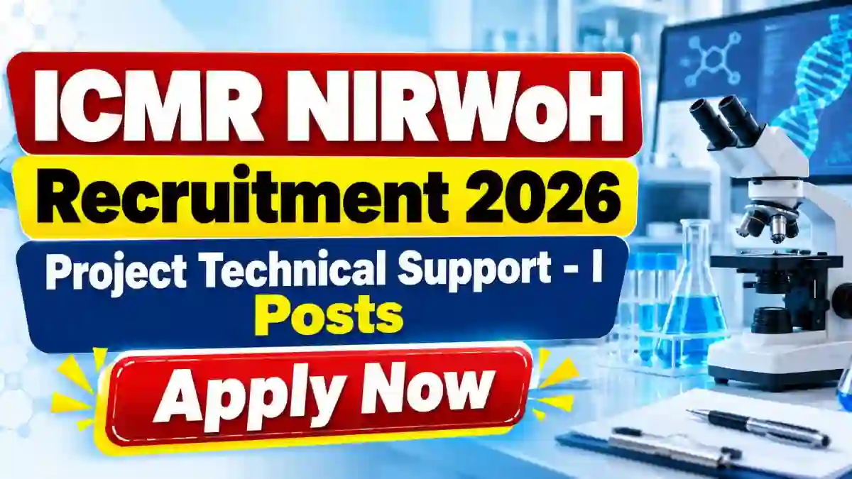 ICMR NIRWoH Project Technical Support I Recruitment 2026 - Apply Online ICMR NIRWoH Project Technical Support I Recruitment 2026 - Apply Online
