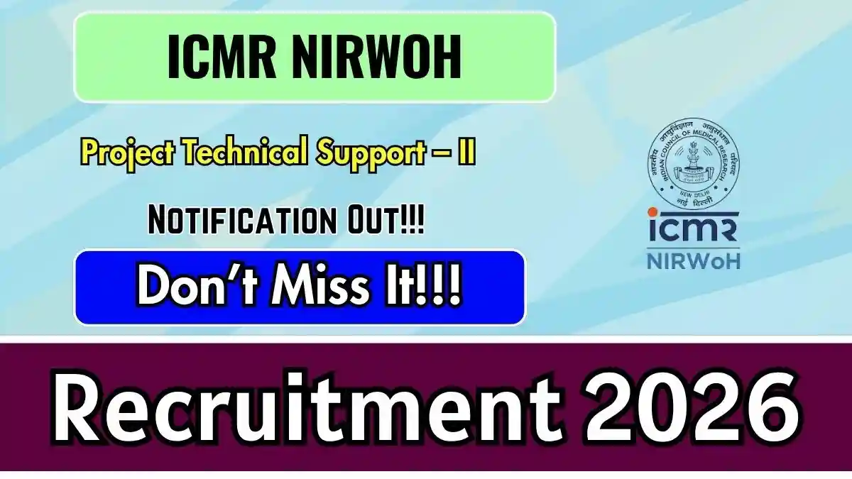 ICMR NIRWoH Project Technical Support – II Recruitment 2026 - Apply Online