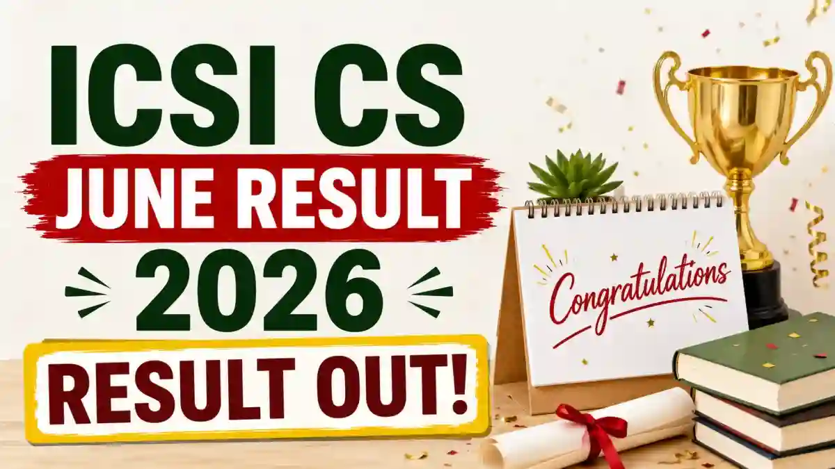 ICSI CS Professional Result June 2026 Out - Merit List, Toppers and Direct Link at icsi.edu ICSI CS Professional Result June 2026 Out - Merit List, Toppers and Direct Link at icsi.edu