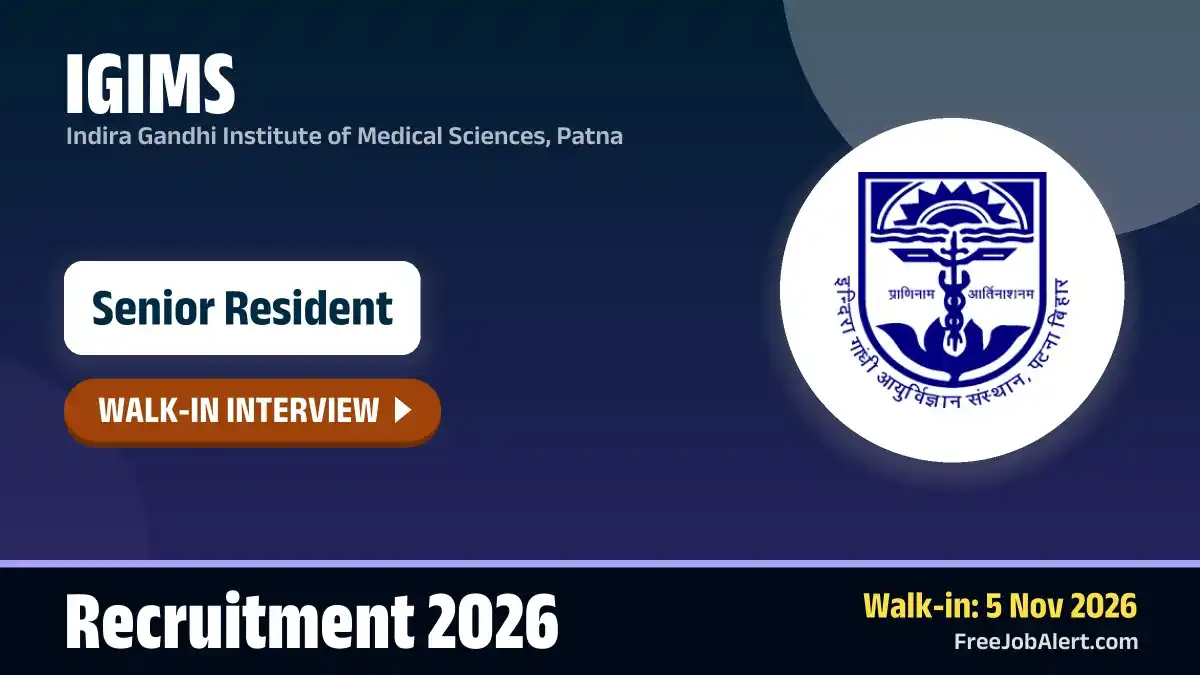 IGIMS Senior Resident (Anaesthesiology) Recruitment 2026 – Walkin IGIMS Senior Resident (Anaesthesiology) Recruitment 2026 – Walkin