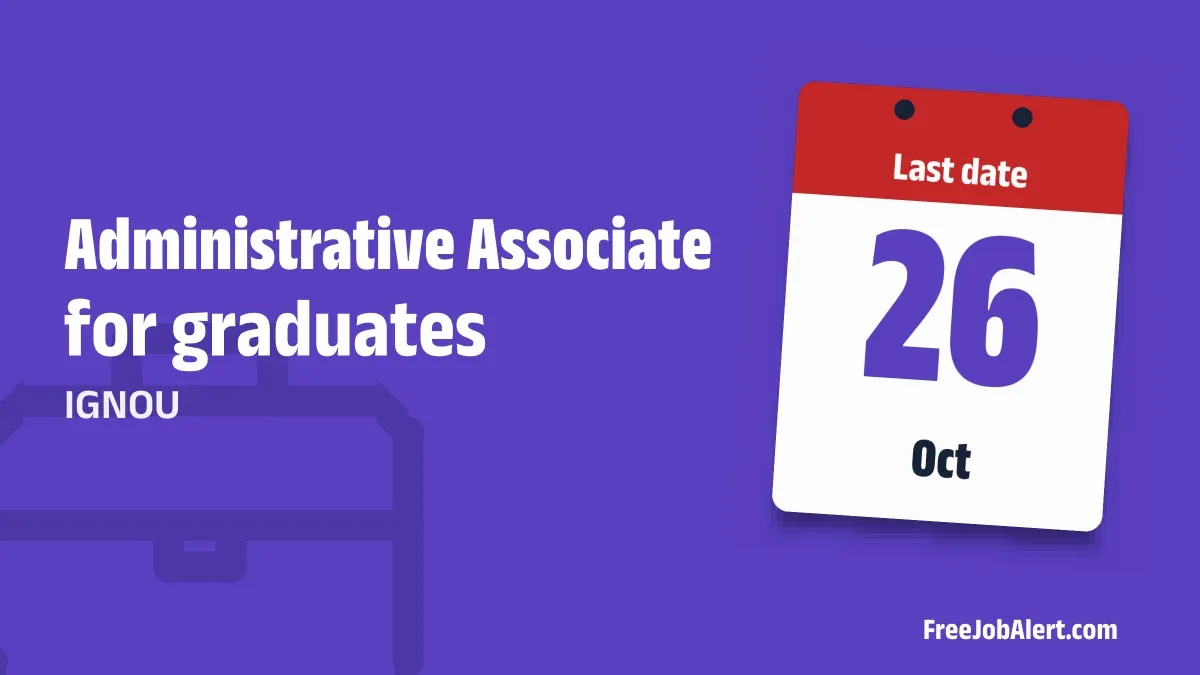 IGNOU Administrative Associate Recruitment 2026 – Apply Offline