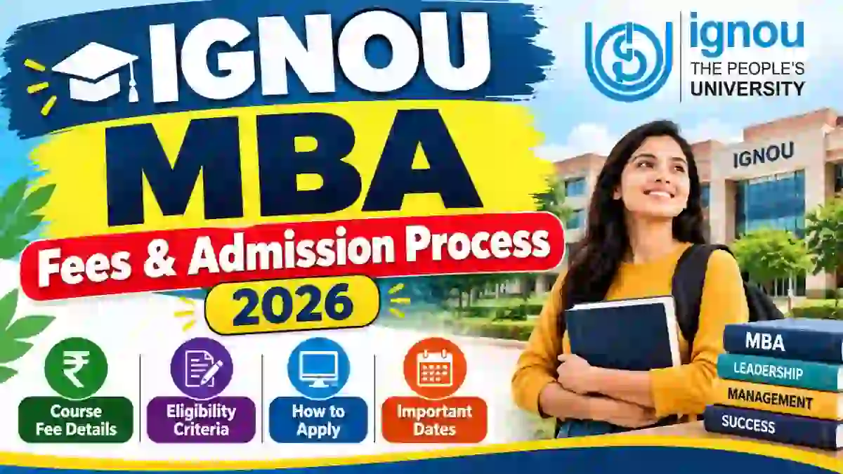 IGNOU MBA Fees 2026 - Check Admission Process Online @ ignou.ac.in
