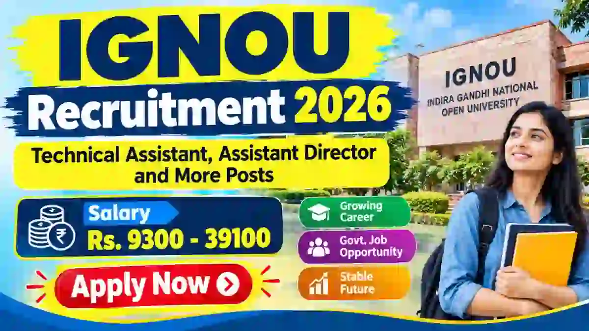 IGNOU Recruitment 2026 - Apply Online for 14 Technical Assistant, Assistant Director and More Posts IGNOU Recruitment 2026 - Apply Online for 14 Technical Assistant, Assistant Director and More Posts