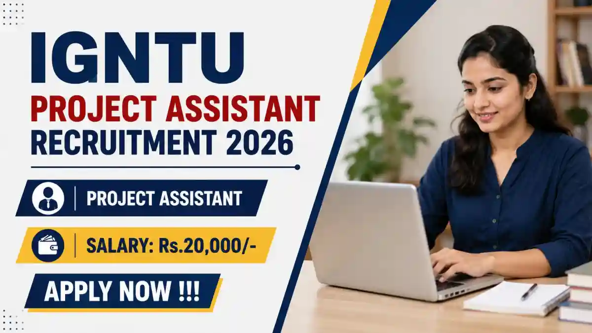 IGNTU Project Assistant Recruitment 2026 - Apply Online